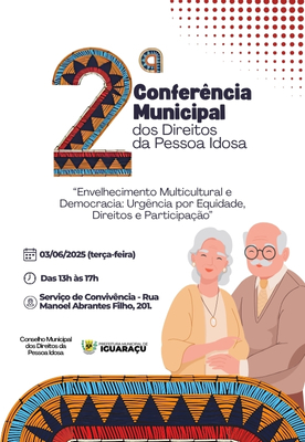CONFERÊNCIA MUNICIPAL DOS DIREITOS DA PESSOA IDOSA